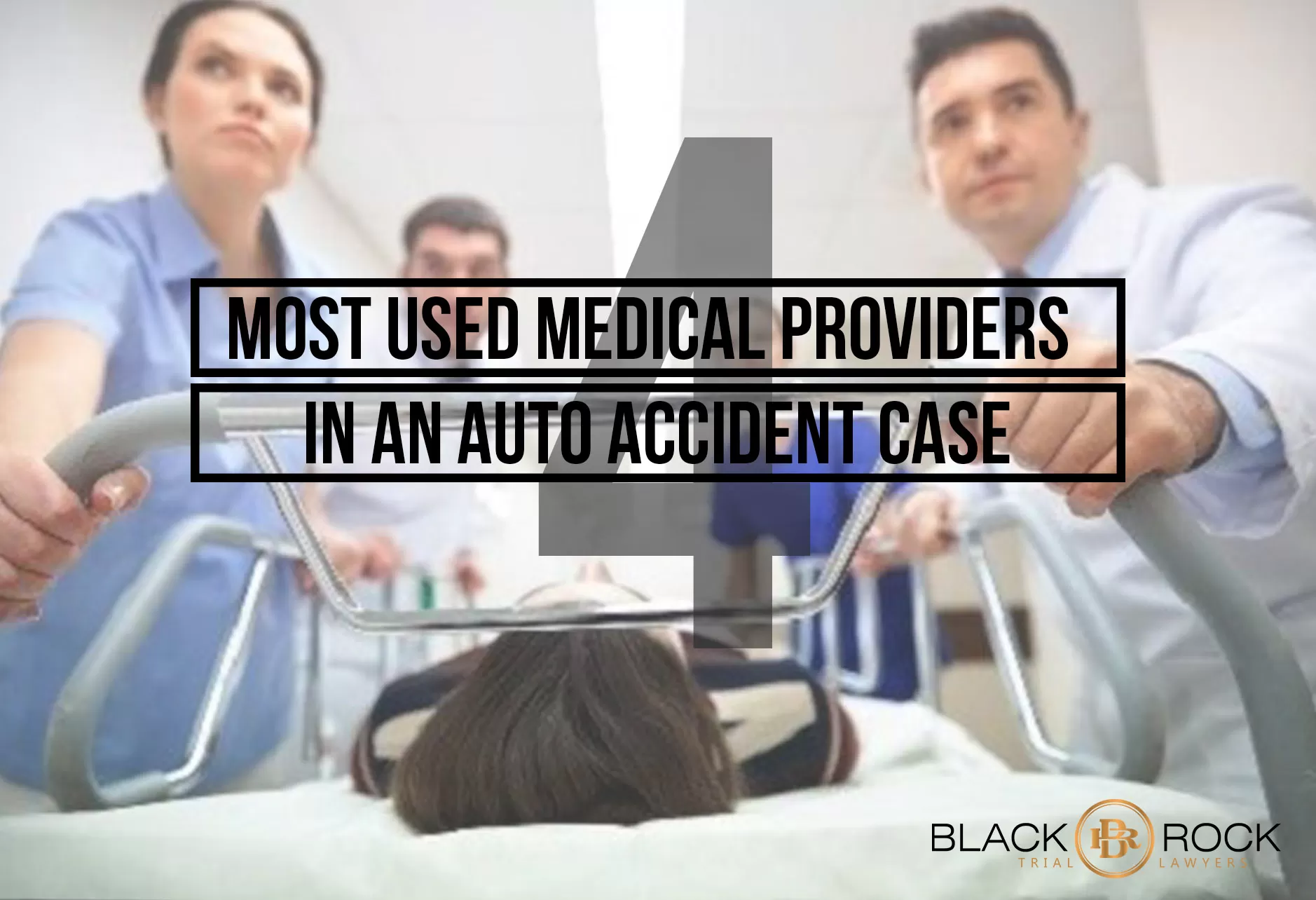 4 Most Used Medical Providers in An Auto Accident