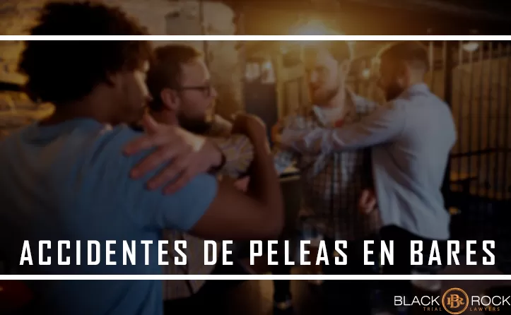 Peleas en Bares | Black Rock Treal Lawyers